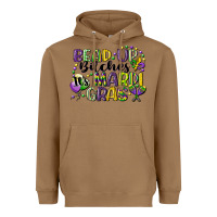 Toasted Coconut bead up bitches its mardi gras Heavyweight Hoodie - CowGirlArtShop