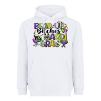 White bead up bitches its mardi gras Heavyweight Hoodie - CowGirlArtShop
