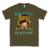 Army Green when you cant find the sunshine be the sunshine me Classic Tee - NancyCooperArtShop