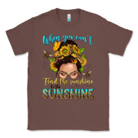 Chestnut when you cant find the sunshine be the sunshine me Classic Tee - NancyCooperArtShop