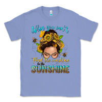 Colony Blue when you cant find the sunshine be the sunshine me Classic Tee - NancyCooperArtShop