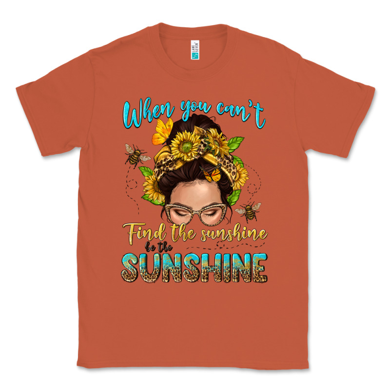 When You Cant Find The Sunshine Be The Sunshine Me Classic Tee by NancyCooperArtShop | Teevron
