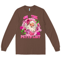 Chestnut on the petty list Long Sleeve Tee - MaliasSmallBusiness