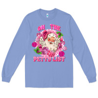 Colony Blue on the petty list Long Sleeve Tee - MaliasSmallBusiness