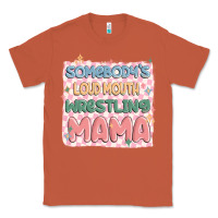Copper somebody's loud mouth wrestling mama Classic Tee - MaliasSmallBusiness