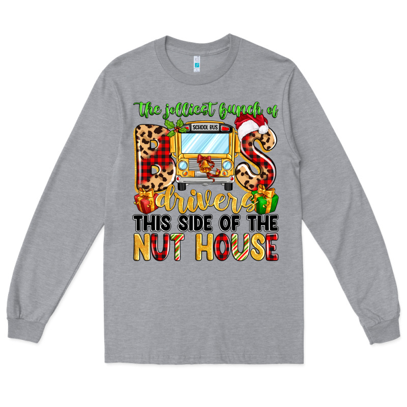The Jolliest Bunch Of Bus Drivers Long Sleeve Tee by MaliasSmallBusiness | Teevron
