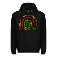 Black but still i rise Premium Hoodie - CowGirlArtShop