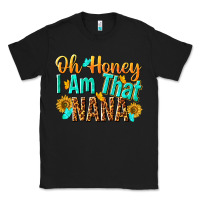 Black oh honey i am that nana Classic Tee - NancyCooperArtShop