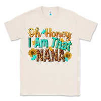 Oh Honey I Am That Nana Classic Tee | Teevron