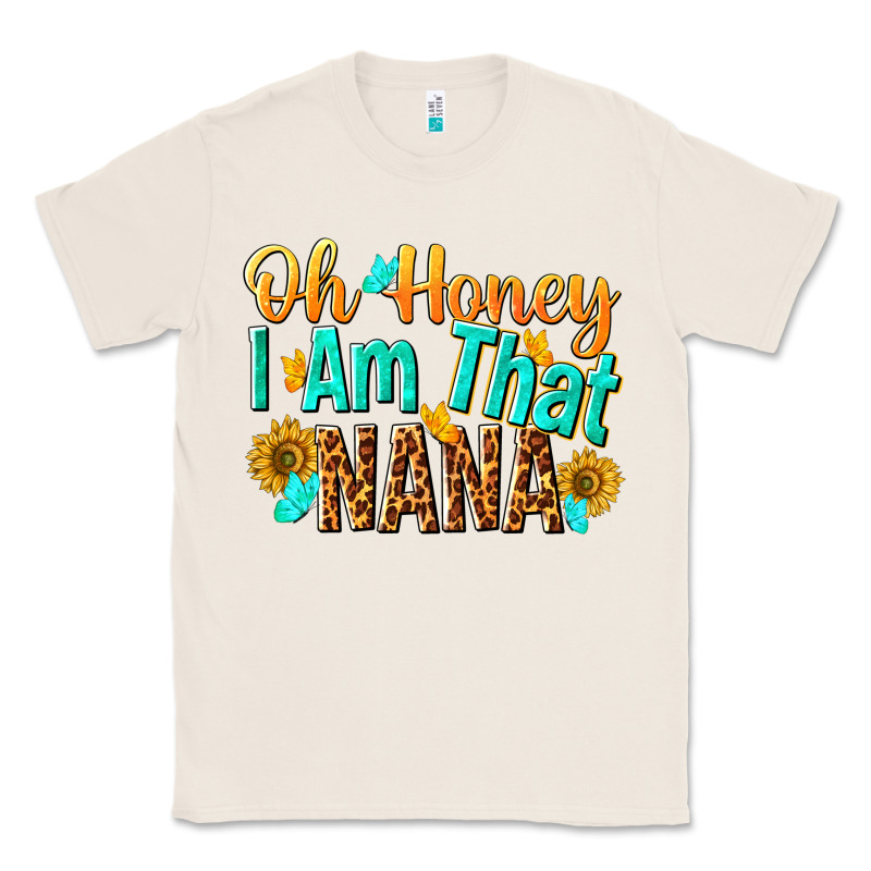 Oh Honey I Am That Nana Classic Tee by NancyCooperArtShop | Teevron