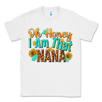 White oh honey i am that nana Classic Tee - NancyCooperArtShop