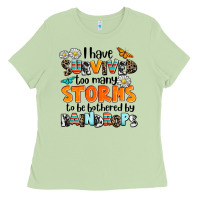 Matcha i have survived to may storms to be bothered by ra Ladies Tee - AdoDesignShop