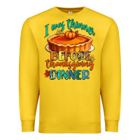 Lemon i was thinner before thanksgiving dinner Premium Sweatshirt - CowGirlArtShop