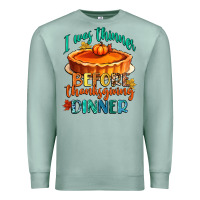 Seafoam i was thinner before thanksgiving dinner Premium Sweatshirt - CowGirlArtShop
