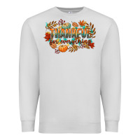 Dove Grey thankful for everything Premium Sweatshirt - CowGirlArtShop
