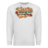 Oatmeal Heather thankful for everything Premium Sweatshirt - CowGirlArtShop