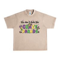 French Oak we don't hide the crazy we parade it Urban Heavy Tee - MaliasSmallBusiness