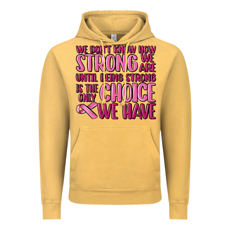 Breast Cancer We Don't Know How Strong We Are Vintage Hoodie by MaliasSmallBusiness | Teevron
