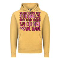 Vintage Mustard breast cancer we don't know how strong we are Vintage Hoodie - MaliasSmallBusiness