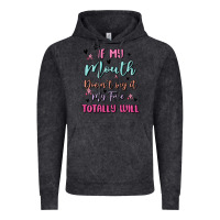 Vintage Black if my mouth doesn't say it my face totally will Vintage Hoodie - MaliasSmallBusiness