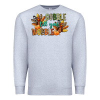 Heather Grey gobble till you wobble Premium Sweatshirt - CowGirlArtShop
