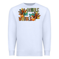 White gobble till you wobble Premium Sweatshirt - CowGirlArtShop