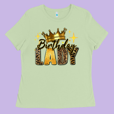 Birthday Lady Ladies Tee Designed By Ranaportraitstore