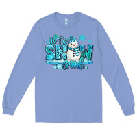 Colony Blue up to snow good winter snowman Long Sleeve Tee - MaliasSmallBusiness