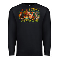 Black i think i love fall most of all Premium Sweatshirt - CowGirlArtShop