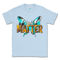 Dusty Blue you matter Classic Tee - NancyCooperArtShop