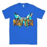 True Royal you matter Classic Tee - NancyCooperArtShop