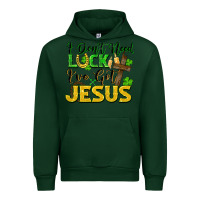 Forest Green i don't need luck i've got jesus Urban Hoodie - FaDigitalArtStudio