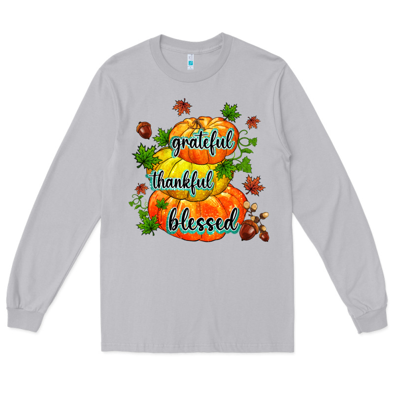Grateful Thankful Blessed Long Sleeve Tee by MaliasSmallBusiness | Teevron