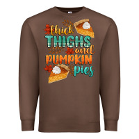 Chestnut thick thighs and pumpkin pies Premium Sweatshirt - CowGirlArtShop