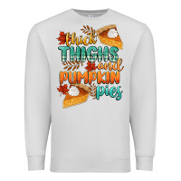 Dove Grey thick thighs and pumpkin pies Premium Sweatshirt - CowGirlArtShop