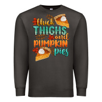 Smoke thick thighs and pumpkin pies Premium Sweatshirt - CowGirlArtShop