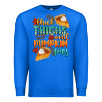 True Royal thick thighs and pumpkin pies Premium Sweatshirt - CowGirlArtShop