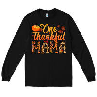 Black one thankful mama Long Sleeve Tee - MaliasSmallBusiness