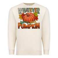 Sandshell whatever spices your pumpkin Premium Sweatshirt - CowGirlArtShop