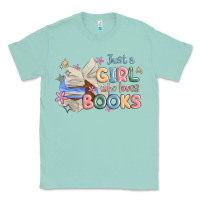 Seafoam just a girl who loves books Classic Tee - MaliasSmallBusiness
