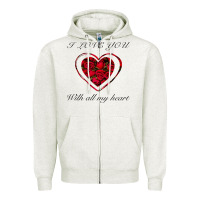 Oatmeal Heather I love you with all my heart Zipper Hoodie - Bettercallsaul