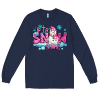 Navy up to snow good pink christmas winter snowman Long Sleeve Tee - MaliasSmallBusiness