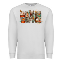 Dove Grey my blood type is pumpkin spice Premium Sweatshirt - CowGirlArtShop