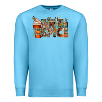 Ocean Blue my blood type is pumpkin spice Premium Sweatshirt - CowGirlArtShop