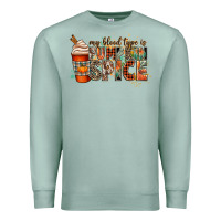 Seafoam my blood type is pumpkin spice Premium Sweatshirt - CowGirlArtShop