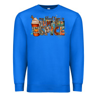 True Royal my blood type is pumpkin spice Premium Sweatshirt - CowGirlArtShop