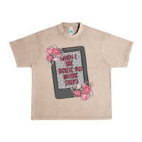 French Oak when i die delete my kindle history Urban Heavy Tee - MaliasSmallBusiness