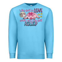 Ocean Blue why fall in love when you can fall asleep Premium Sweatshirt - CowGirlArtShop