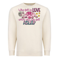Sandshell why fall in love when you can fall asleep Premium Sweatshirt - CowGirlArtShop