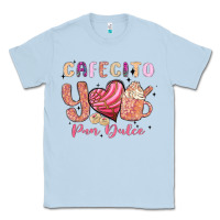 Dusty Blue cafecito y pan dulce Classic Tee - MaliasSmallBusiness